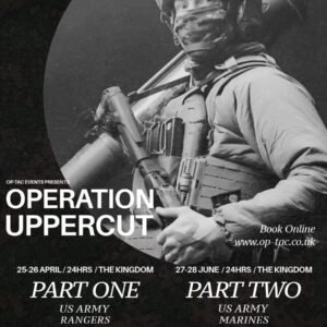 Operation Uppercut Pt2 – 24hr Milsim – 27th-28th June